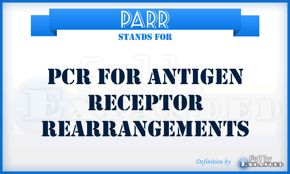 PARR - PCR for Antigen Receptor Rearrangements