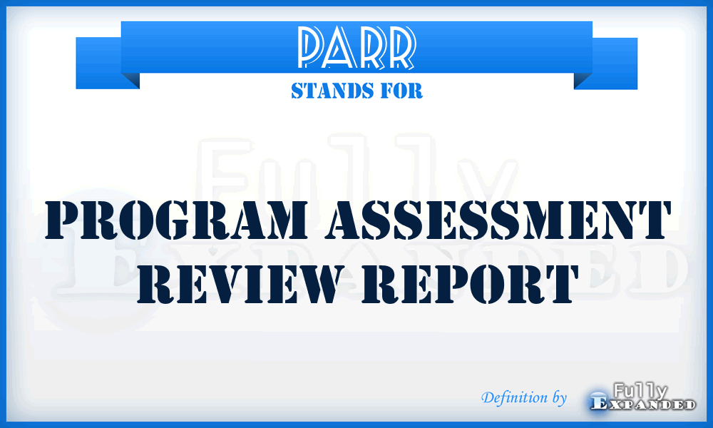 PARR - program assessment review report