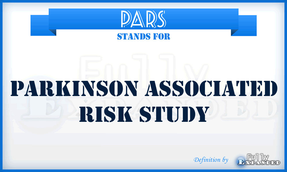 PARS - Parkinson Associated Risk Study
