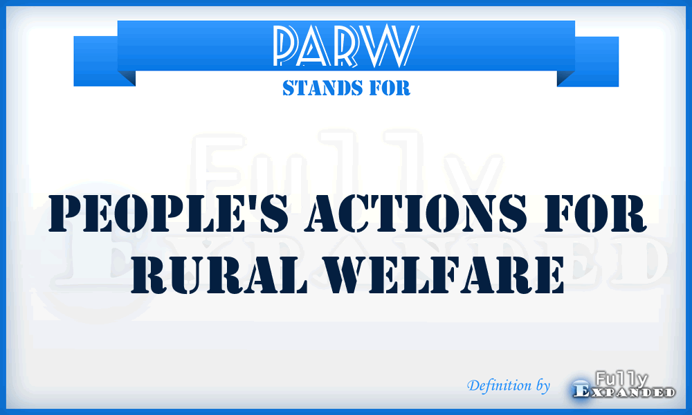 PARW - People's Actions for Rural Welfare
