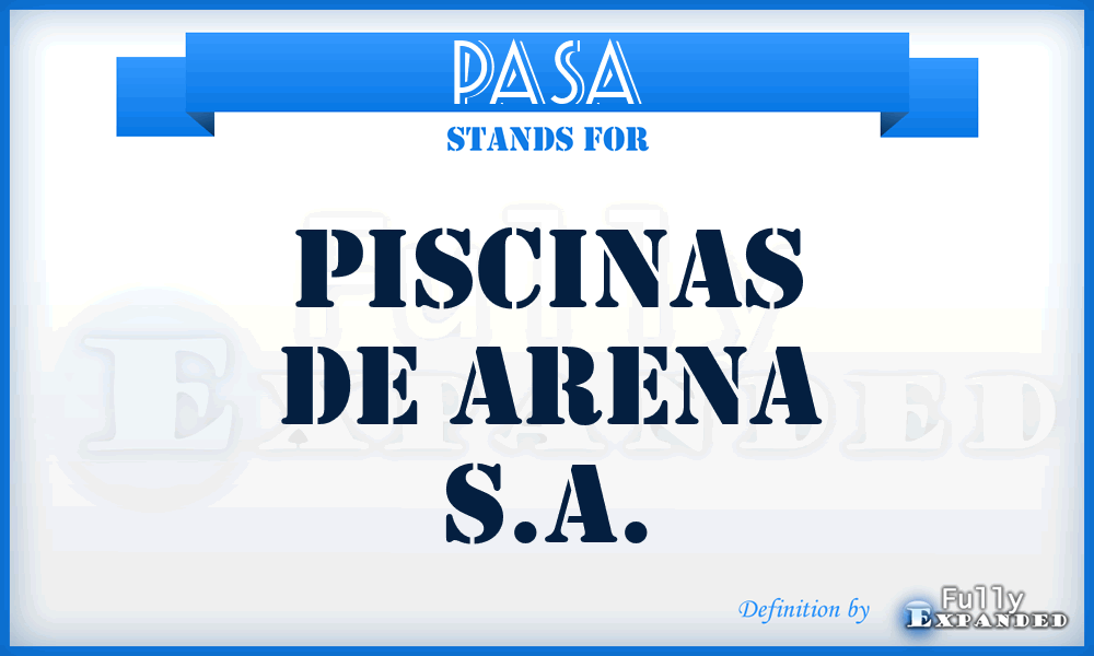 PASA - Piscinas de Arena S.A.