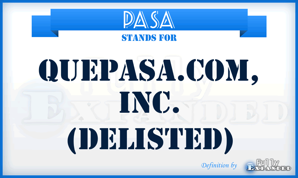 PASA - QuePasa.Com, Inc. (delisted)