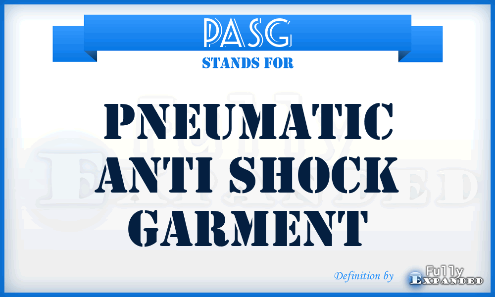 PASG - Pneumatic Anti Shock Garment