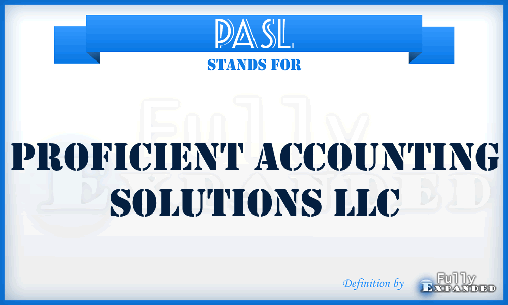 PASL - Proficient Accounting Solutions LLC