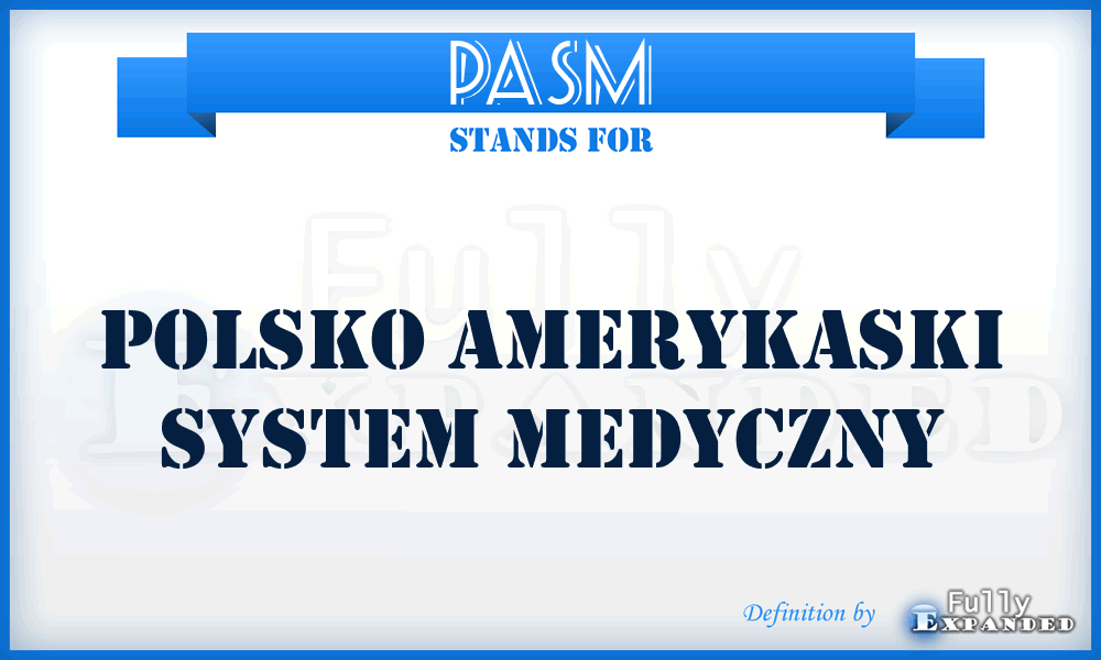 PASM - Polsko Amerykaski System Medyczny