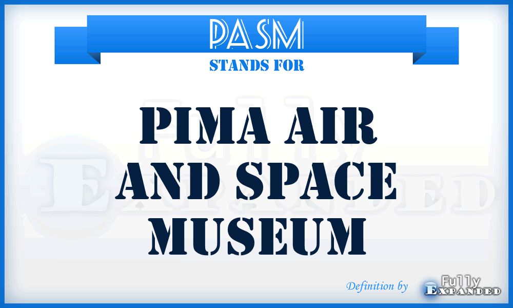 PASM - Pima Air and Space Museum