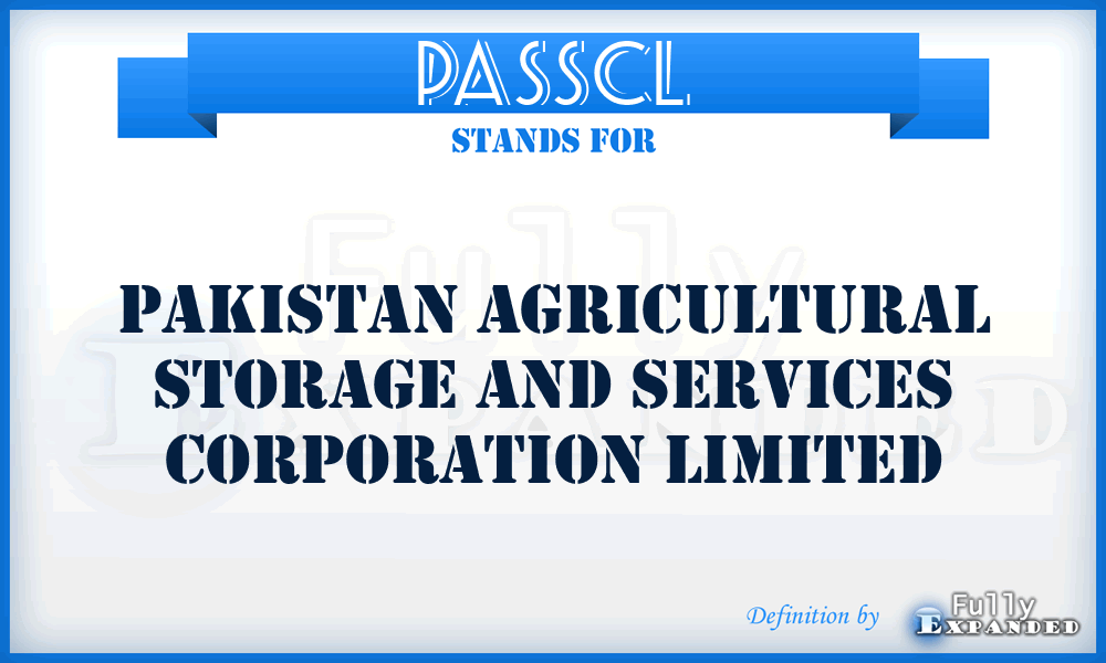 PASSCL - Pakistan Agricultural Storage and Services Corporation Limited