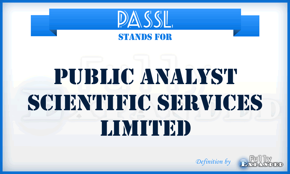 PASSL - Public Analyst Scientific Services Limited