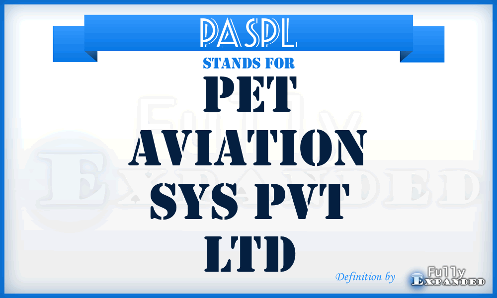 PASPL - Pet Aviation Sys Pvt Ltd