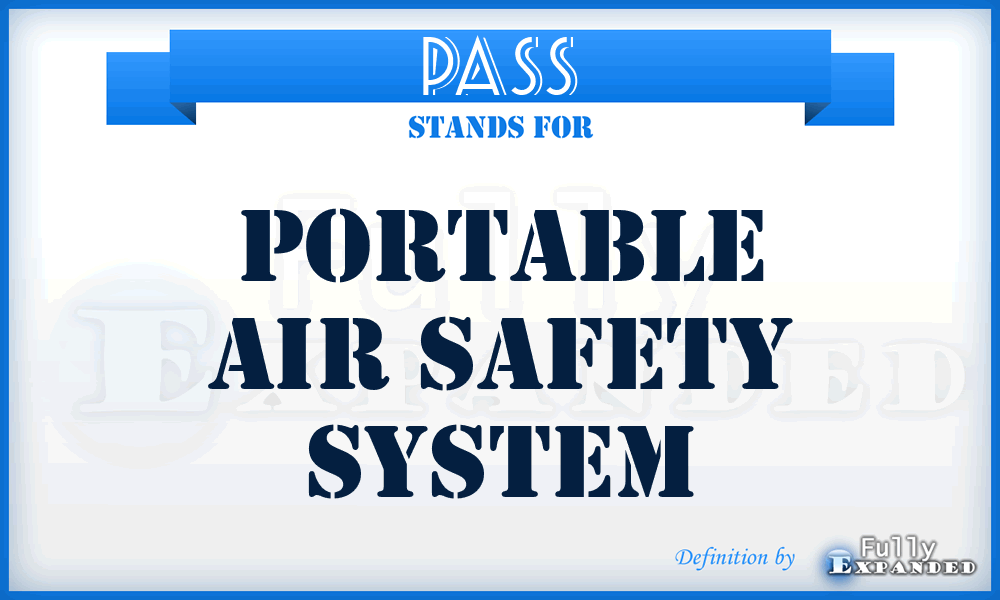 PASS - Portable Air Safety System
