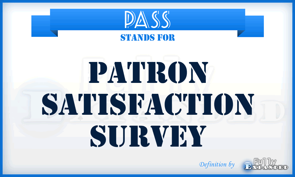 PASS - Patron Satisfaction Survey