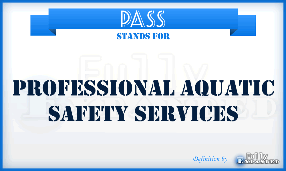 PASS - Professional Aquatic Safety Services