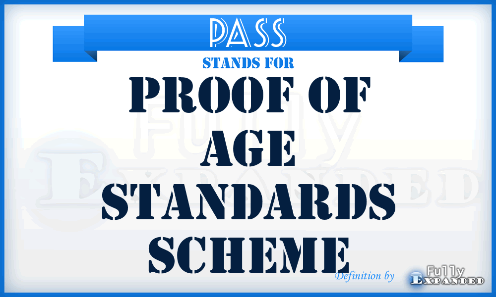 PASS - Proof Of Age Standards Scheme