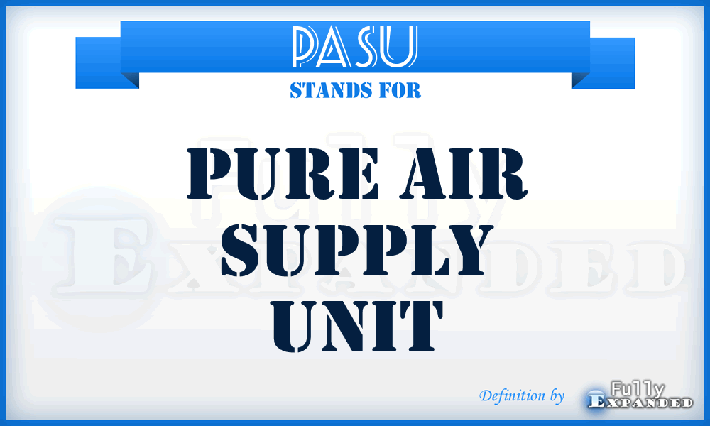 PASU - Pure Air Supply Unit