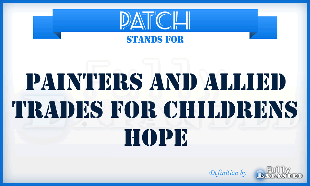 PATCH - Painters And Allied Trades For Childrens Hope