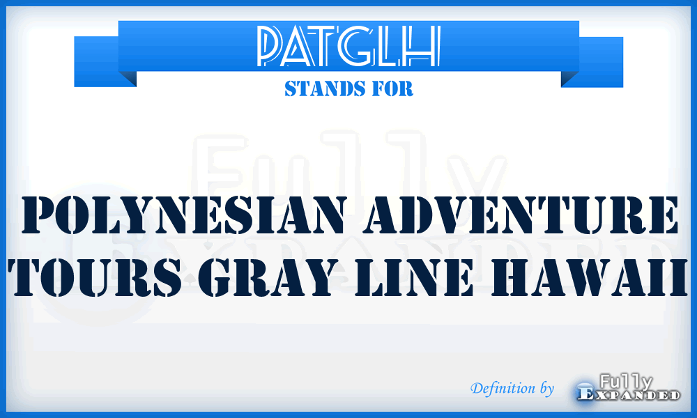 PATGLH - Polynesian Adventure Tours Gray Line Hawaii