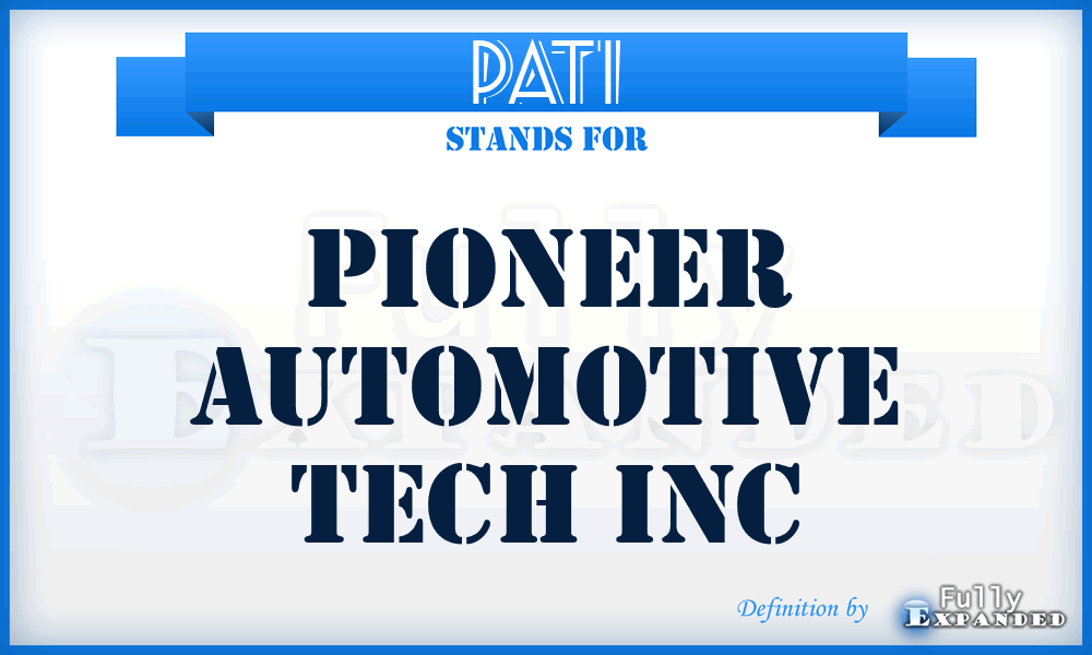 PATI - Pioneer Automotive Tech Inc