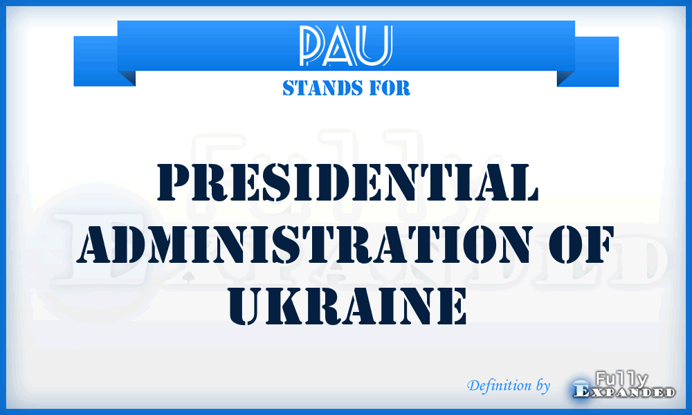 PAU - Presidential Administration of Ukraine