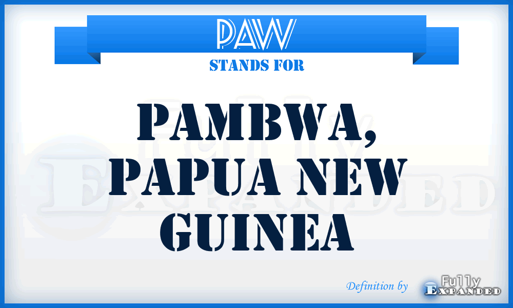 PAW - Pambwa, Papua New Guinea