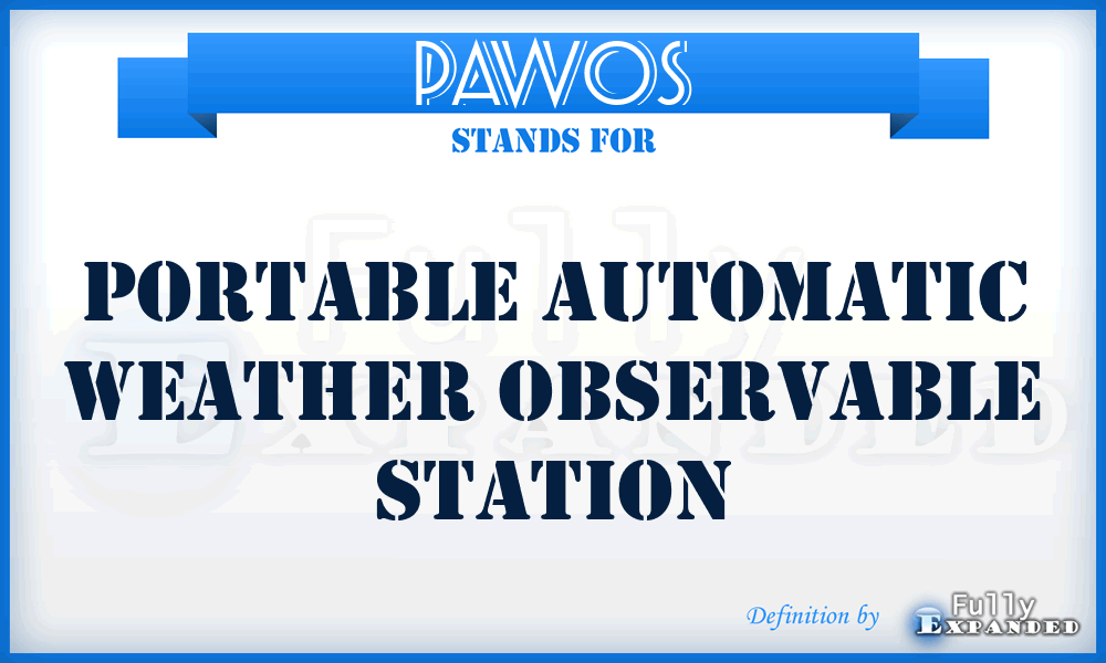 PAWOS - Portable Automatic Weather Observable Station