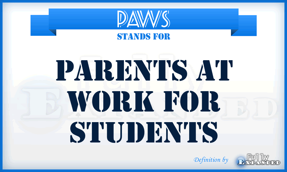 PAWS - Parents At Work For Students