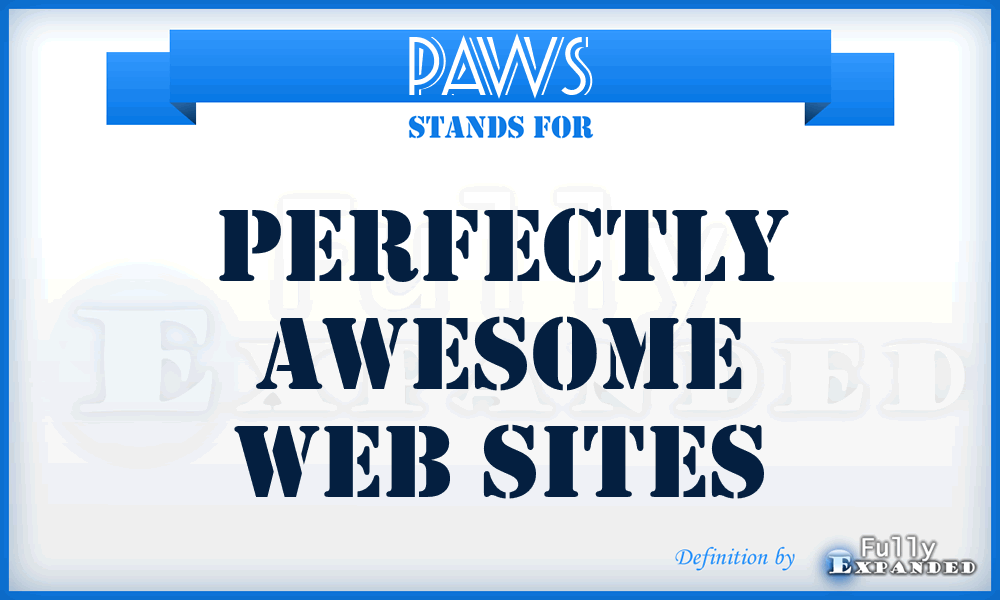 PAWS - Perfectly Awesome Web Sites