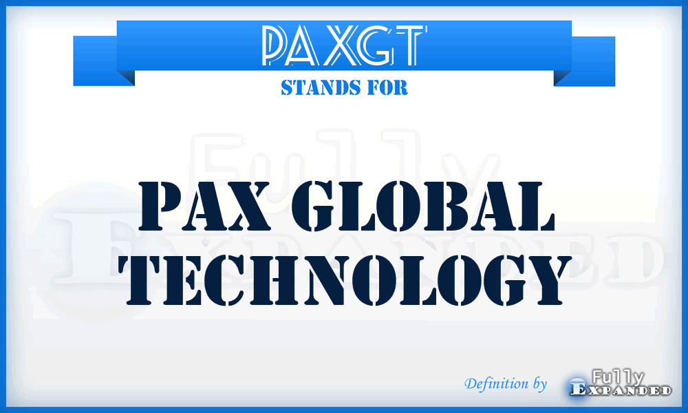 PAXGT - PAX Global Technology