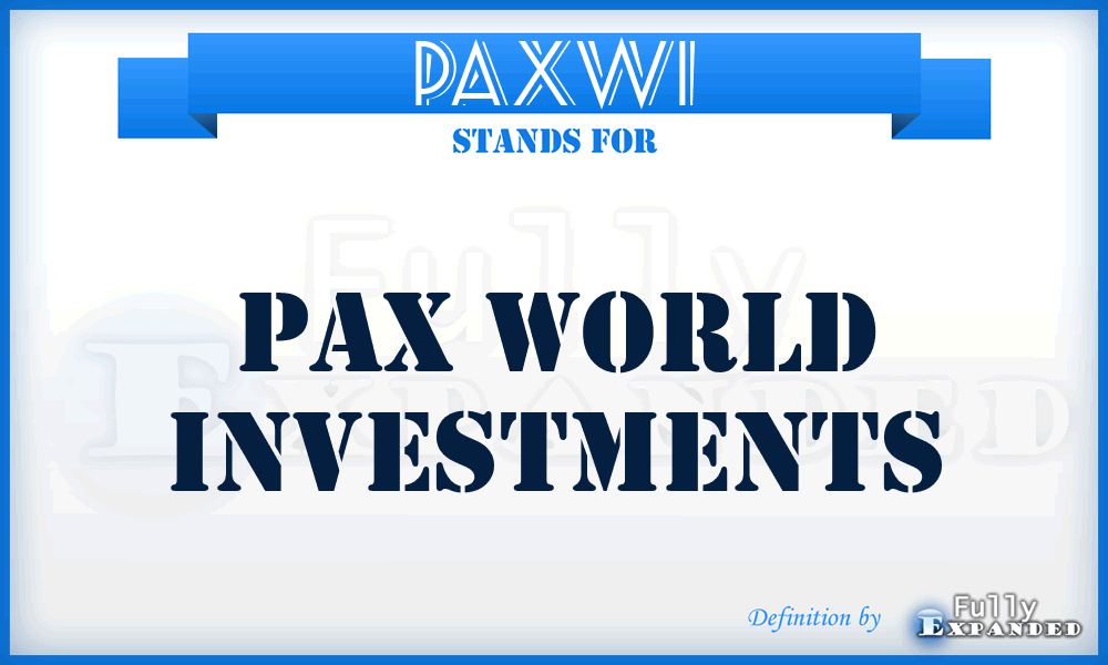 PAXWI - PAX World Investments