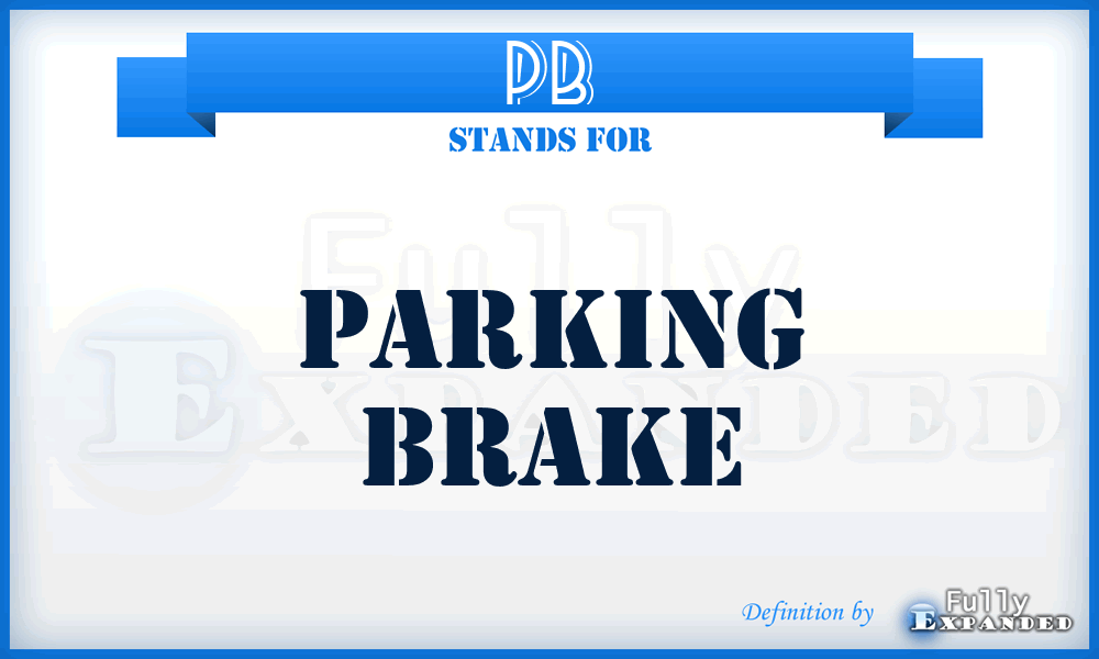 PB - Parking Brake