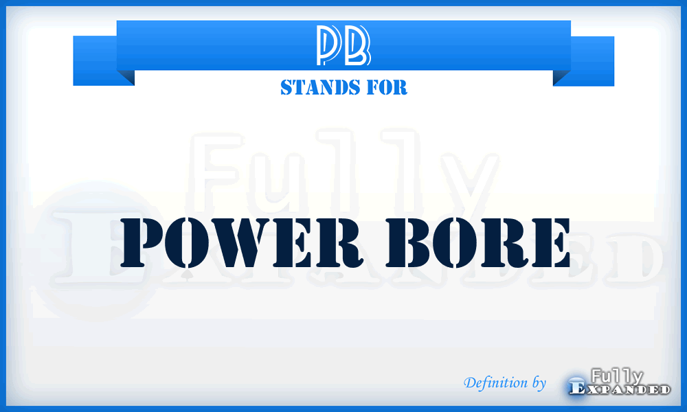 PB - Power Bore