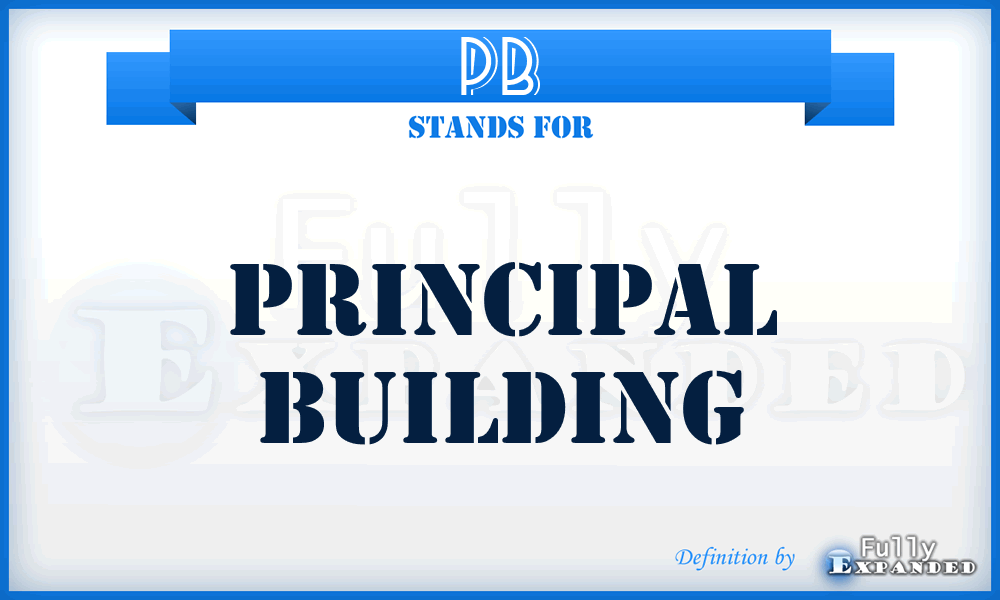 PB - Principal Building