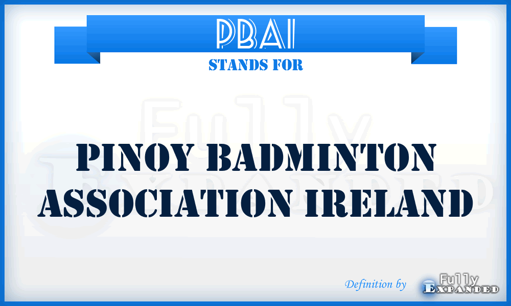 PBAI - Pinoy Badminton Association Ireland