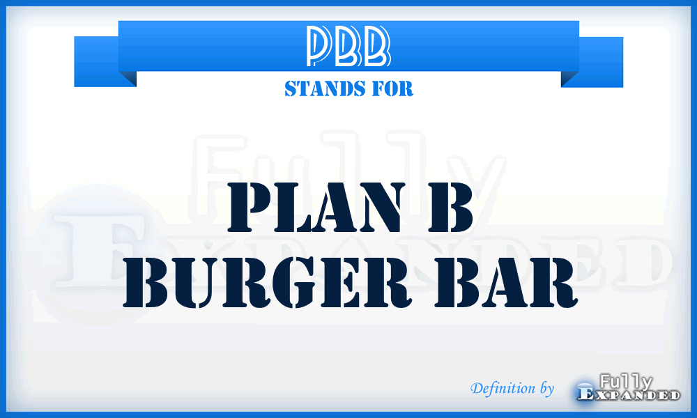 PBB - Plan b Burger Bar