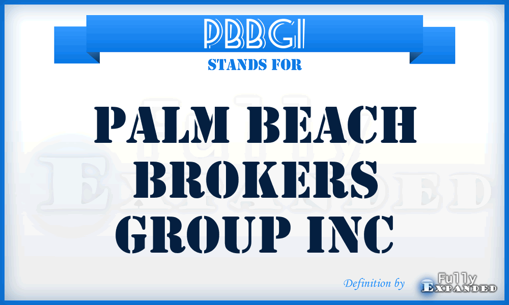 PBBGI - Palm Beach Brokers Group Inc