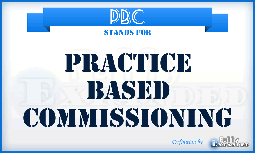 PBC - Practice Based Commissioning