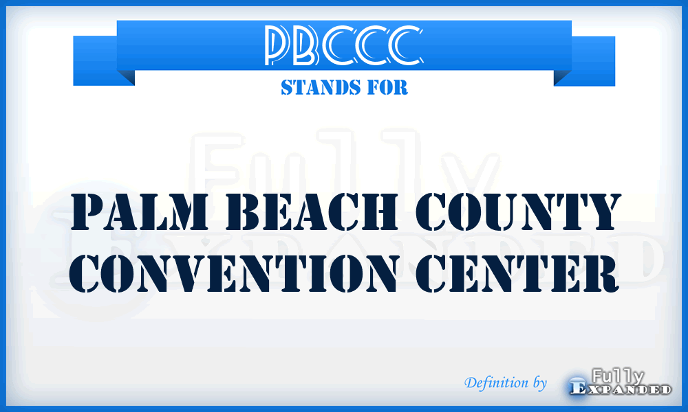 PBCCC - Palm Beach County Convention Center