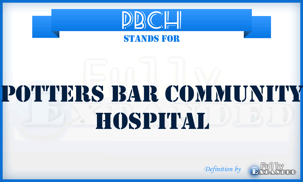PBCH - Potters Bar Community Hospital