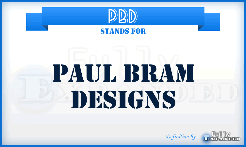 PBD - Paul Bram Designs