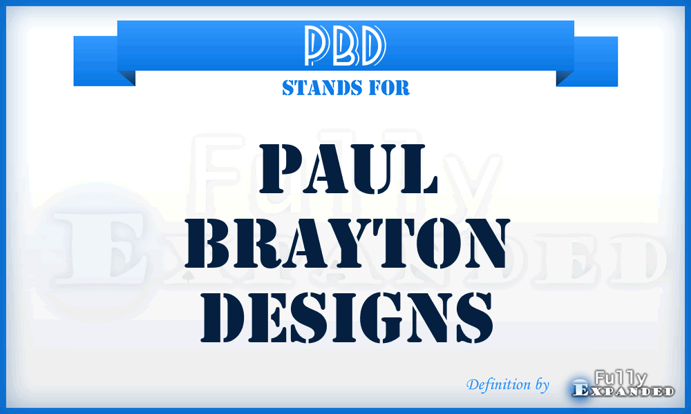 PBD - Paul Brayton Designs