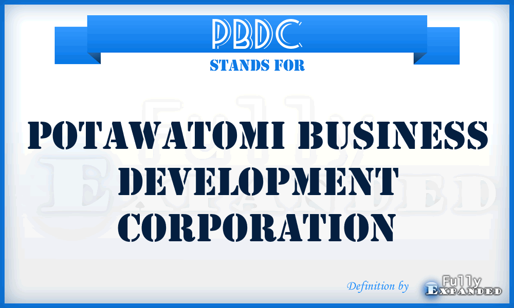 PBDC - Potawatomi Business Development Corporation