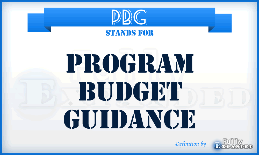 PBG - Program Budget Guidance