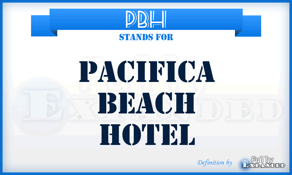 PBH - Pacifica Beach Hotel
