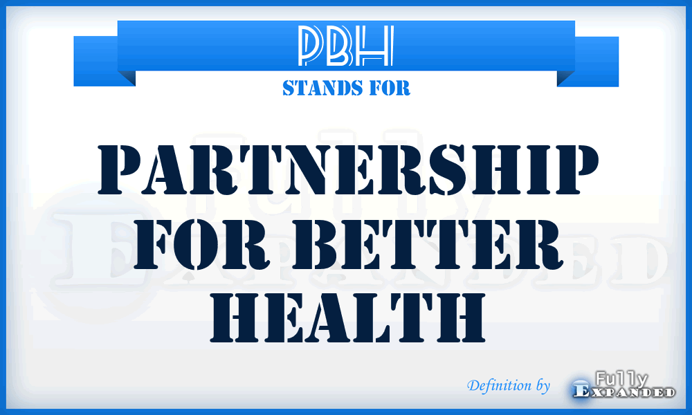 PBH - Partnership for Better Health