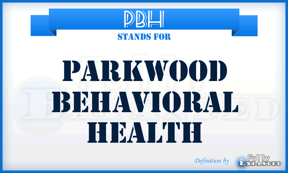 PBH - Parkwood Behavioral Health