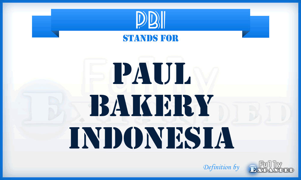 PBI - Paul Bakery Indonesia