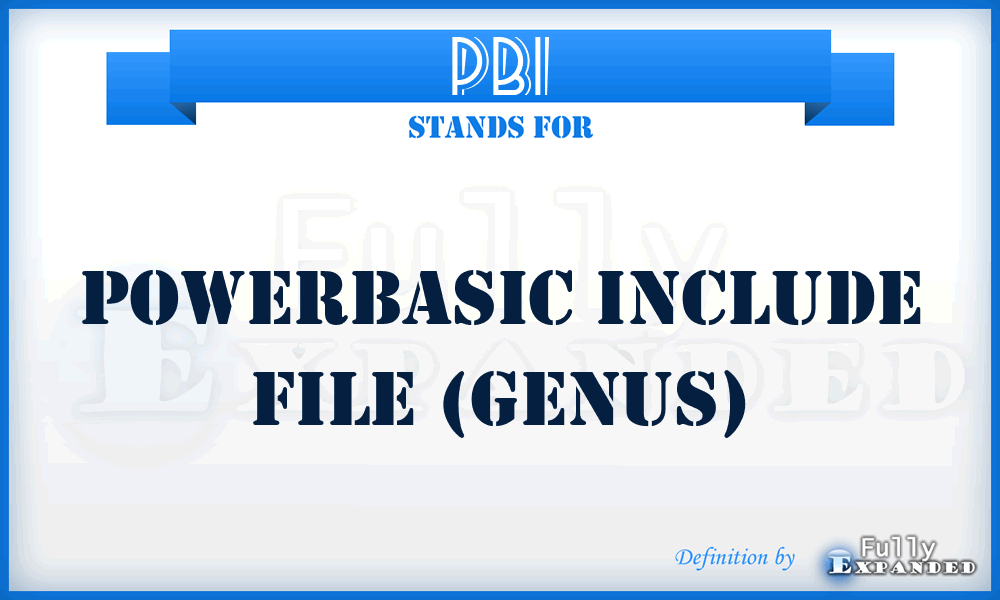 PBI - Powerbasic include file (Genus)