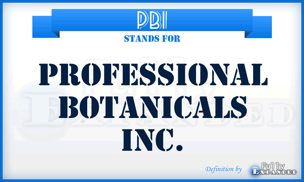 PBI - Professional Botanicals Inc.