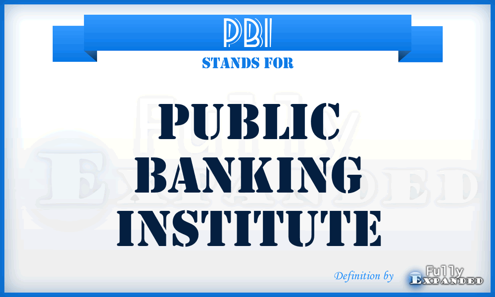 PBI - Public Banking Institute