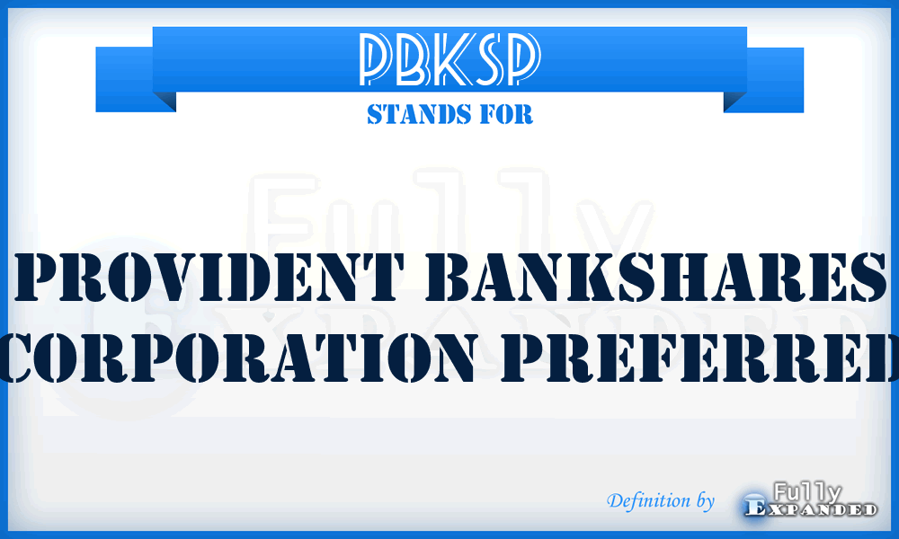 PBKSP - Provident Bankshares Corporation Preferred