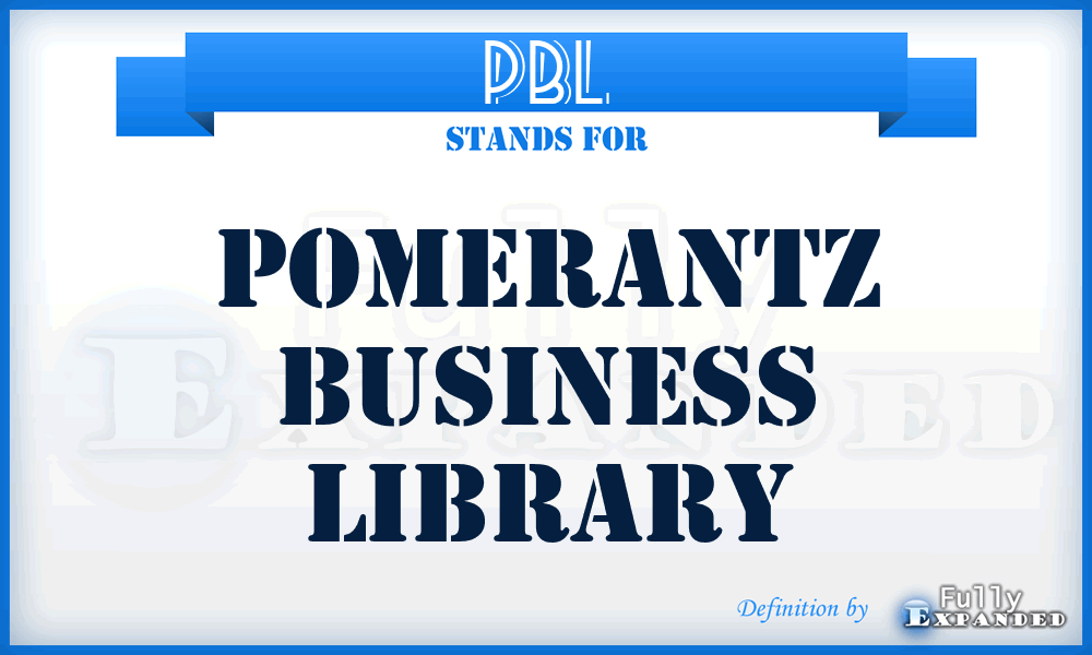 PBL - Pomerantz Business Library
